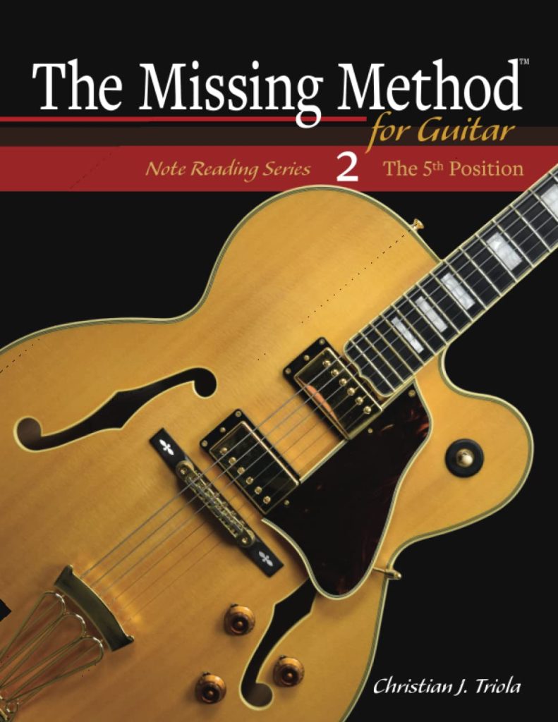 The Missing Method for Guitar: The 5th Position (The Missing Method for Guitar Note Reading Series)     Paperback – April 5, 2017